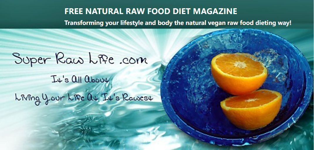 FREE NATURAL RAW FOOD DIET MAGAZINE